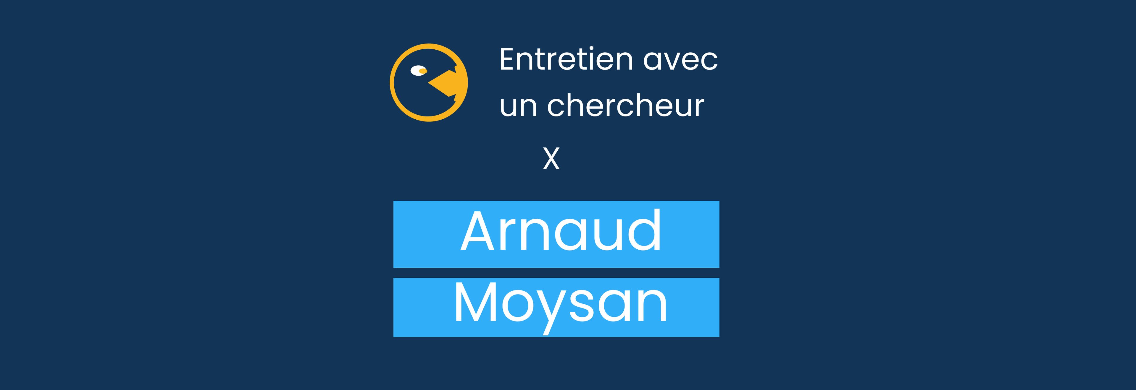 Entretien avec Arnaud Moysan